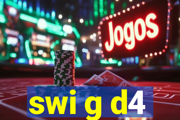 swi g d4